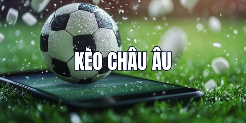 Tham khảo kèo Châu Âu trong kèo bóng đá U23 Châu Á